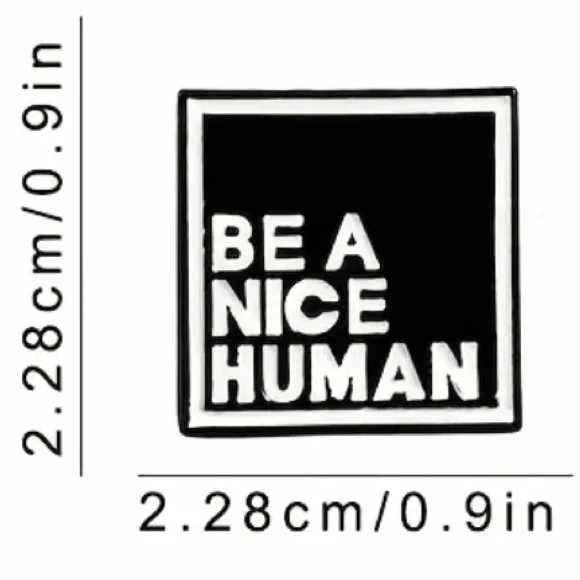 3/$18 Be A Nice Human Enamel Pin - Picture 2 of 2